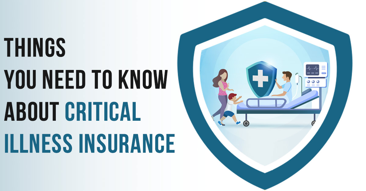 Critical Illness Insurance: What You Should Know