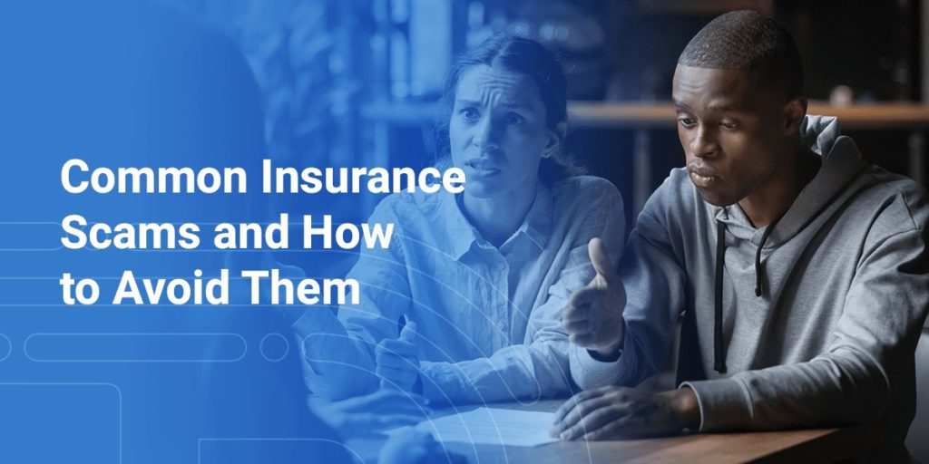 Top Insurance Scams And How To Avoid Them